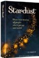 93285 Stardust: More True Stories of People Who Light Our World